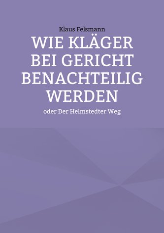 Wie Kläger bei Gericht benachteilig werden