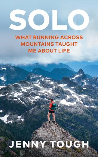 SOLO: What running across mountains taught me about life