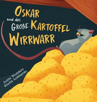 Oskar und das große Kartoffel Wirrwarr