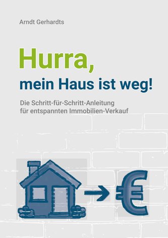 Hurra, mein Haus ist weg!