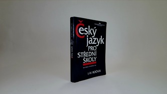 Český jazyk pro střední školy I.-IV.
