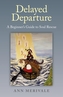 Delayed Departure - A Beginner`s Guide to Soul Rescue
