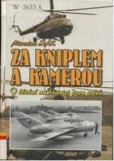 Za kniplem a kamerou