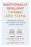 Emotionally Resilient Tweens and Teens