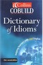 Collins Cobuild Idioms Dictionary