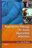 Reperfusion Therapy of Acute Myocardia