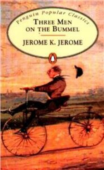 Penguin Popular Classics Three Men on the Bummel