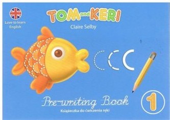 Tom and Keri. Książeczka do ćwiczenia ręki