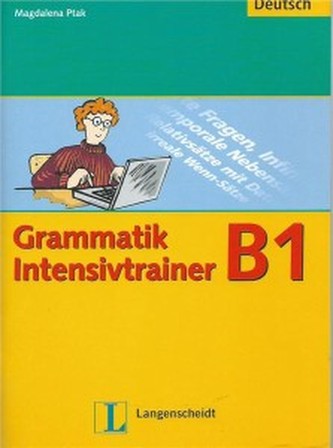 Grammatik Intensivtrainer B1