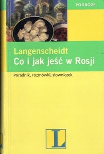Co i jak jeść w Rosji
