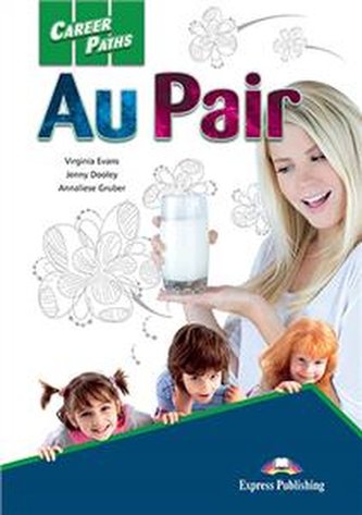 Career Paths Au Pair Teacher's Guide