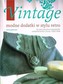 Vintage. Modne dodatki w stylu retro