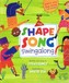 The Shape Song Swingalong