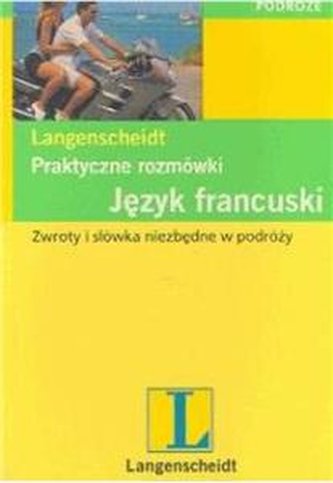 Praktyczne rozmówki. Język francuski