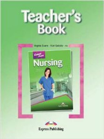 Career Paths Nursing Teacher's Book