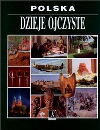 Polska. Dzieje ojczyste.