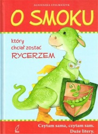 O Smoku który chciał zostać rycerzem