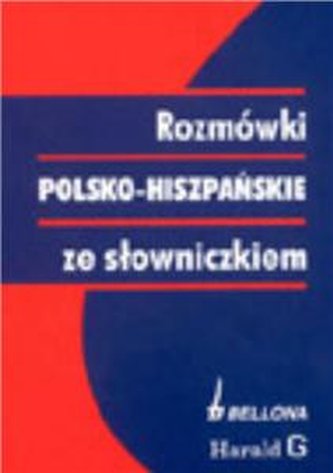 Rozmówki polsko-hiszpańskie ze słowniczkiem.