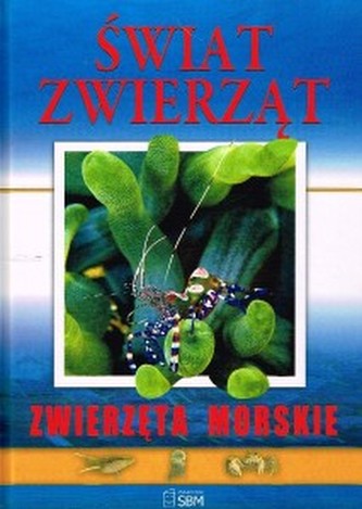Świat zwierząt - Zwierzęta morskie