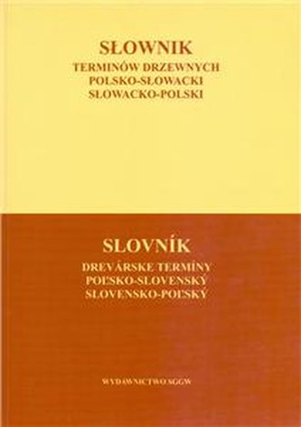 Słownik Terminów Drzewnych Polsko-Słowacki- Słowacki-Polski