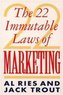 22 IMMUTABLE LAWS OF MARKETING