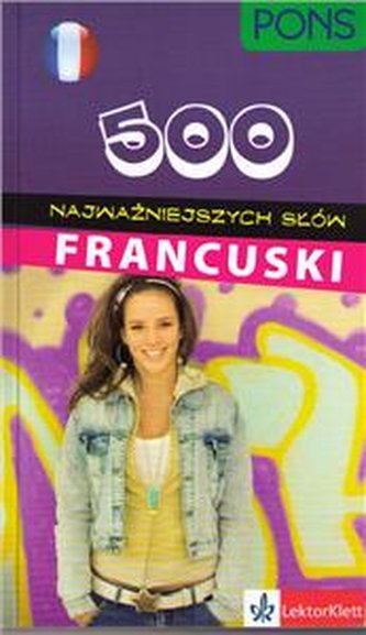 500 najważniejszych słów Francuski