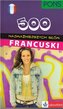 500 najważniejszych słów Francuski