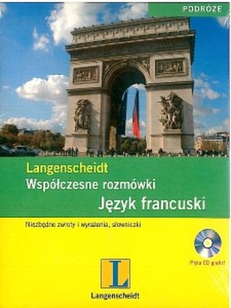 Współczesne rozmówki. Język francuski z płytą CD