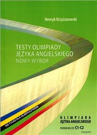 Testy Olimpiady Języka Angielskiego nowy wybór C1-C2