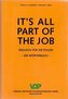 It s all Part of the Job