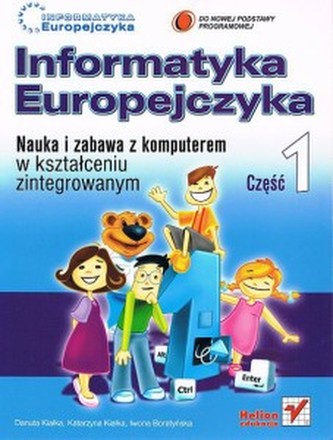 Informatyka Europejczyka. Nauka i zabawa z komputerem w nauczani