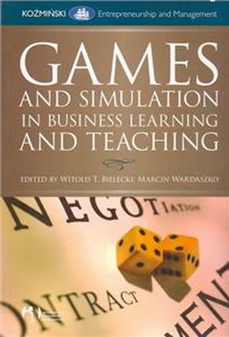 Games and simulations in Business learning and teaching  Witold