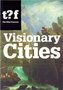 Visionary cities