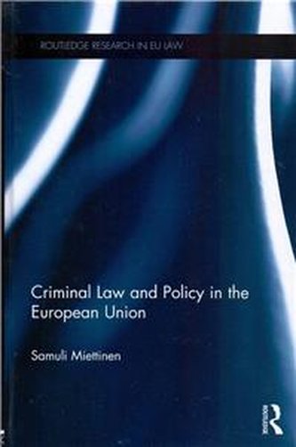 Criminal law and policy in the EU
