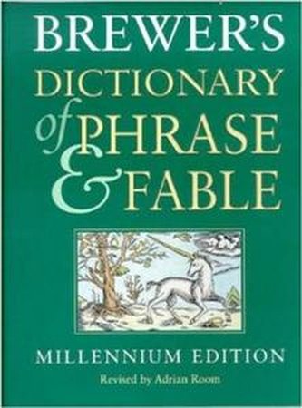 Brewer's Dictionary of Phrase and Fable