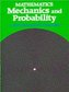 Mathematics - Mechanics and Probability