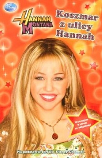Hannah Montana. Koszmar z ulicy Hannah.