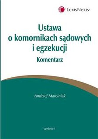 Ustawa o komornikach sądowych i egzekucji Komentarz