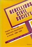 REBELLIOUS CIVIL SOCIETY