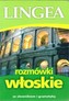 Rozmówki włoskie ze słownikiem i gramatyką