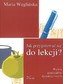 Jak przygotować się do lekcji? Wybór materiałów dydaktycznych