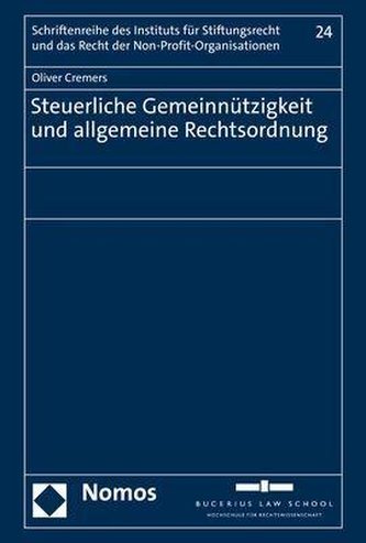 Steuerliche Gemeinnützigkeit und allgemeine Rechtsordnung