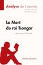 La Mort du roi Tsongor de Laurent Gaudé (Analyse de l'oeuvre)