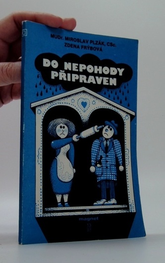 Do nepohody připraven