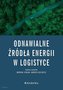 Odnawialne źródła energii w logistyce