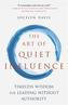 The Art of Quiet Influence