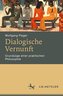 Dialogische Vernunft