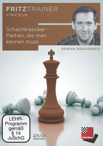 Schachklassiker. Partien, die man kennen muss!
