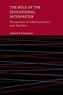 The Role of the Educational Interpreter - Perceptions of Administrators and Teachers