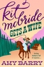 Kit Mcbride Gets A Wife